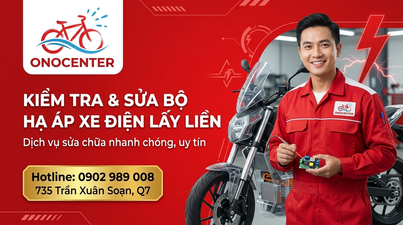 Dịch vụ kiểm tra và sửa chữa bộ hạ áp xe điện lấy liền tại ONOCENTER Quận 7