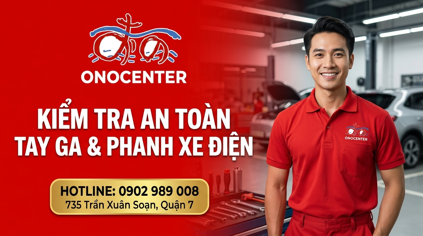 Banner đặt lịch kiểm tra an toàn tay ga và hệ thống phanh xe điện tại ONOCENTER Quận 7