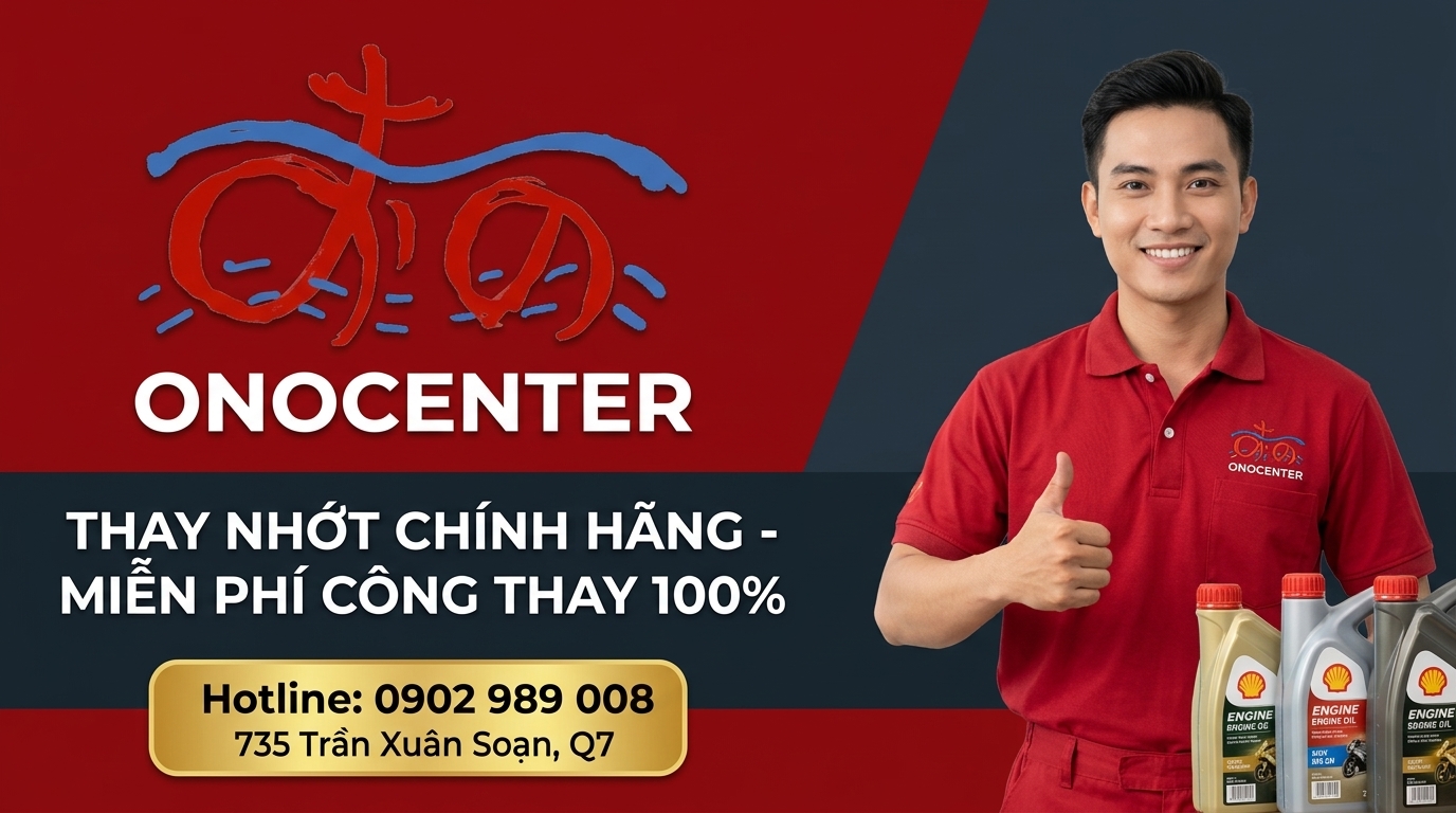 Thay dầu nhớt chính hãng miễn phí công thay 100% tại ONOCENTER Quận 7