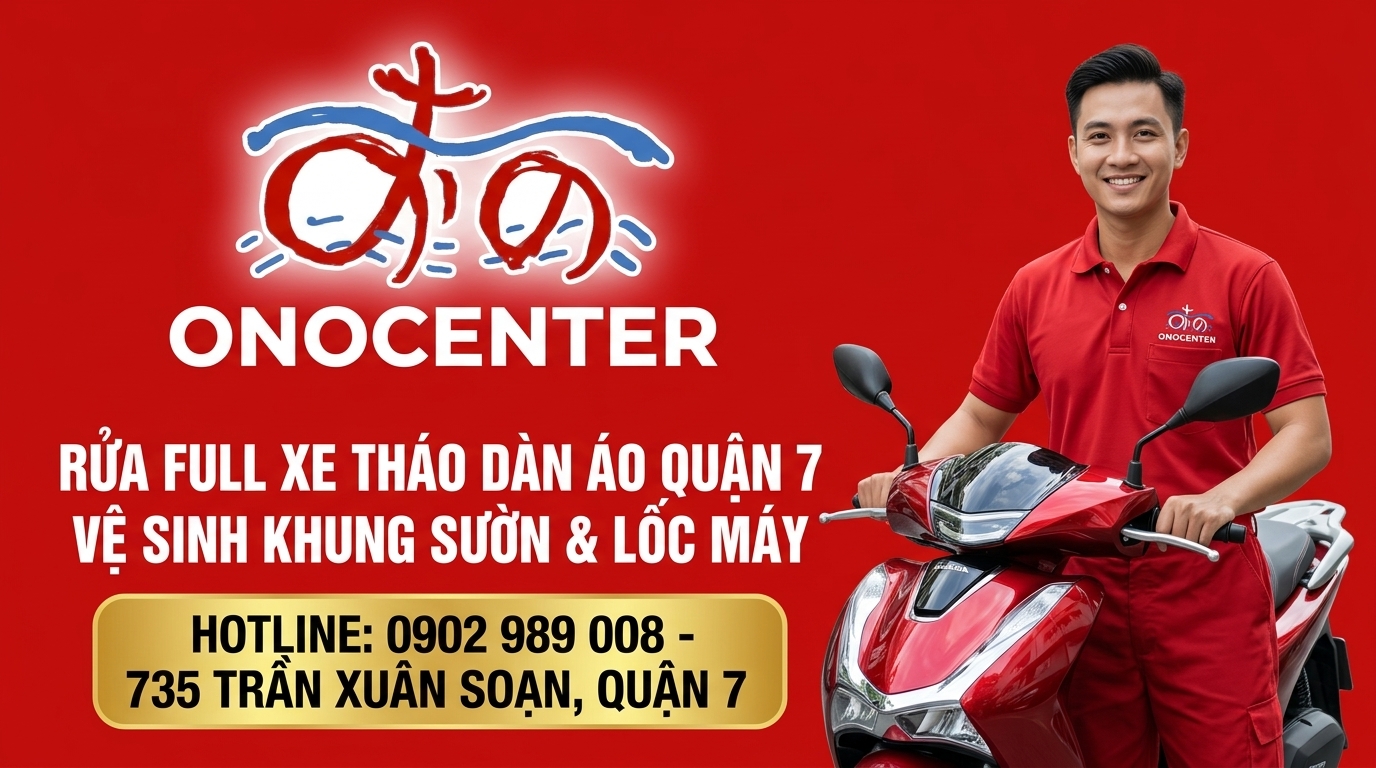 Banner đặt lịch rửa xe tháo dàn áo quận 7 và vệ sinh khung sườn xe máy chuyên nghiệp tại ONOCENTER 735 Trần Xuân Soạn